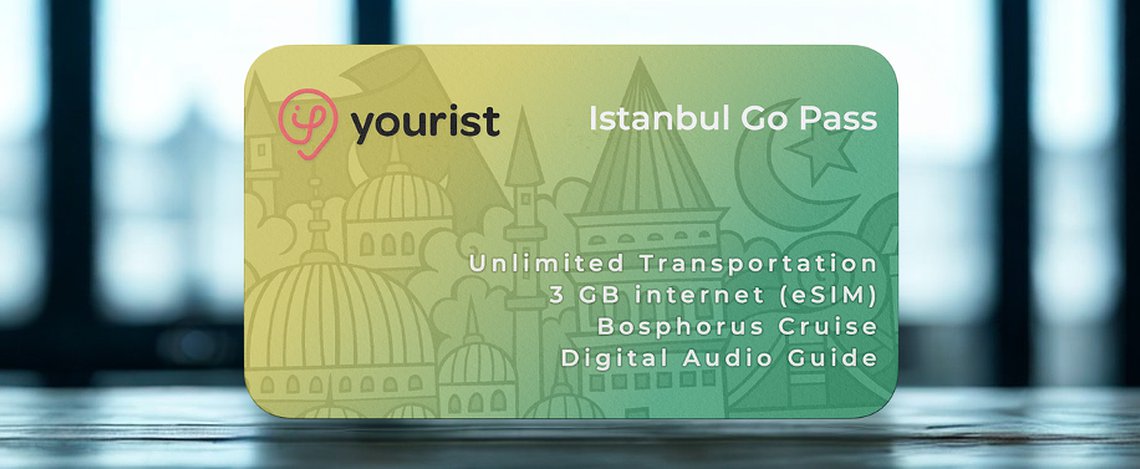 Yourist Istanbul Go Pass